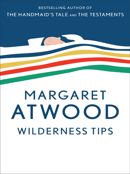 Title details for Wilderness Tips by Margaret Atwood - Available